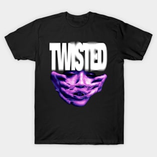 TWISTED T-Shirt